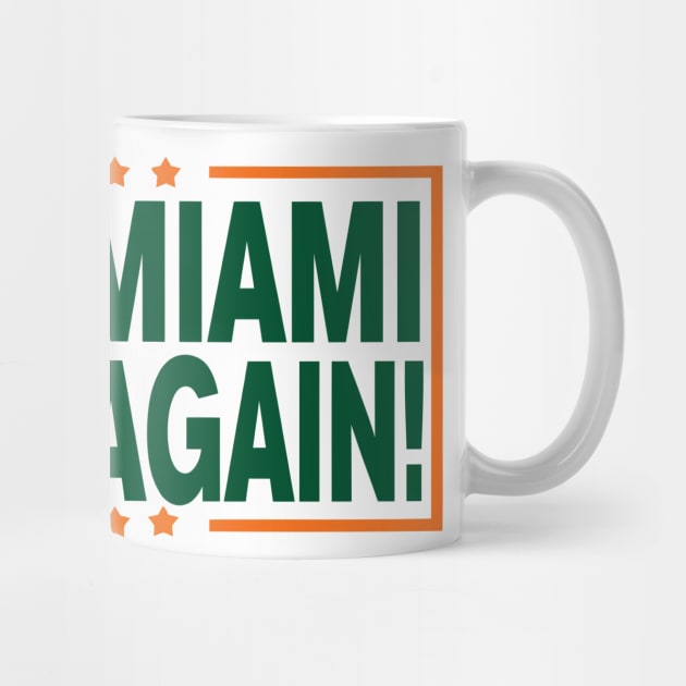 Make Miami GREAT Again!!! by pralonhitam